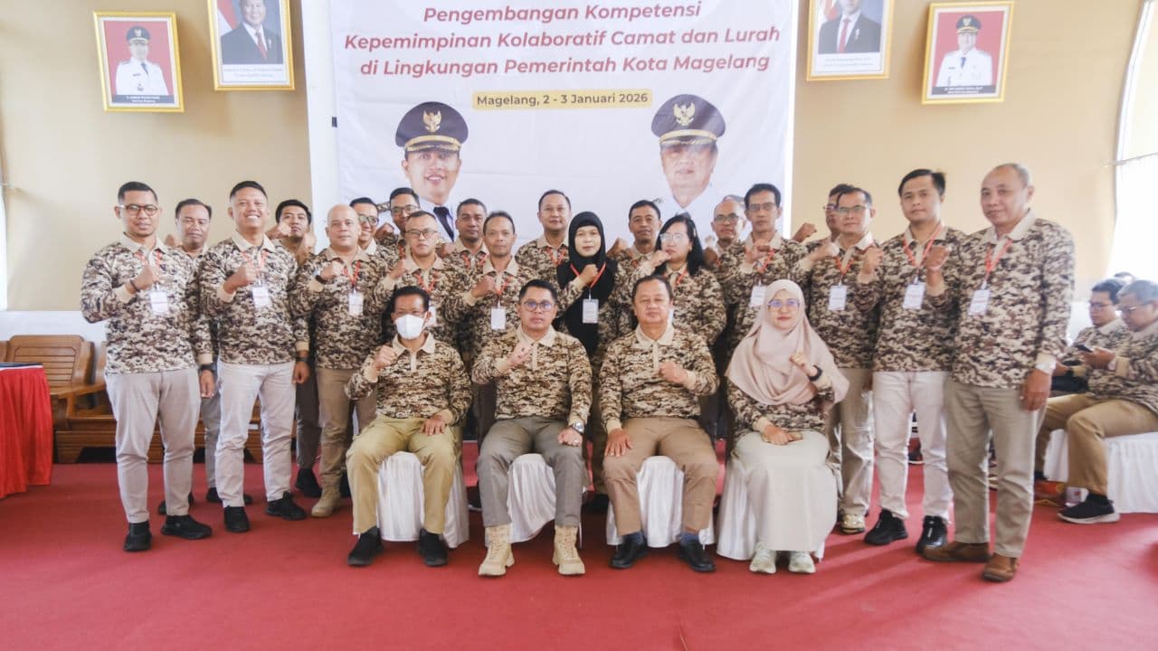 Camat dan Lurah Kunci Kepemimpinan Kolaboratif di Tingkat Wilayah Kota Magelang
